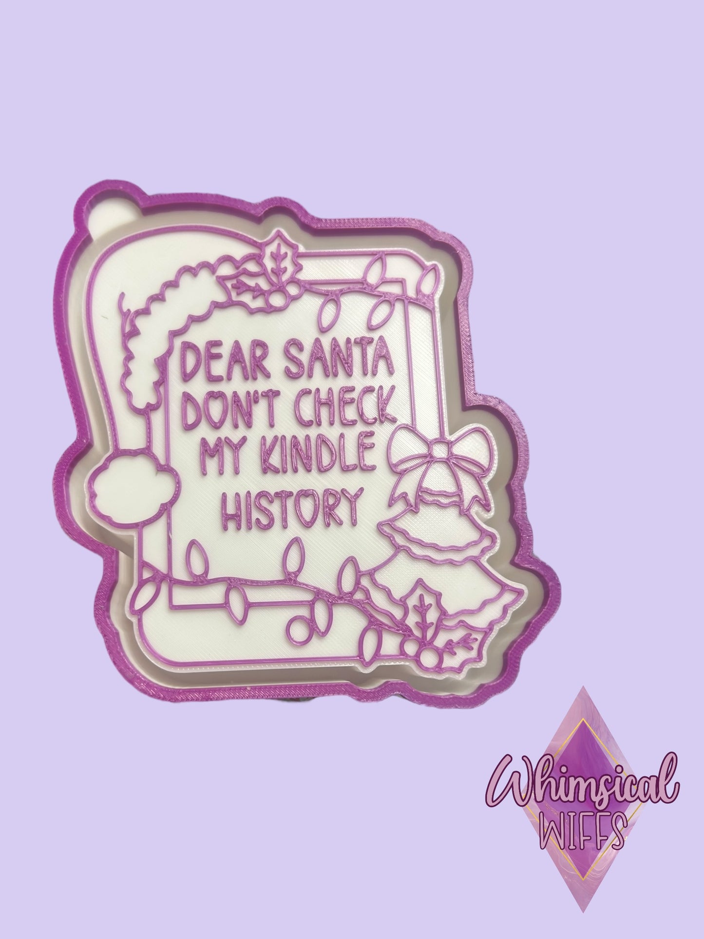 Dear Santa Don’t check my kindle history Mold