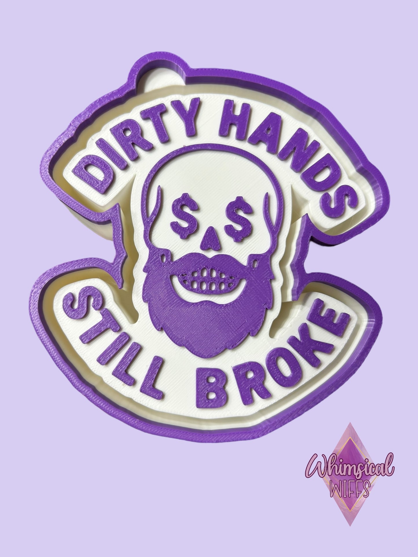 Dirty hands Still broke mold