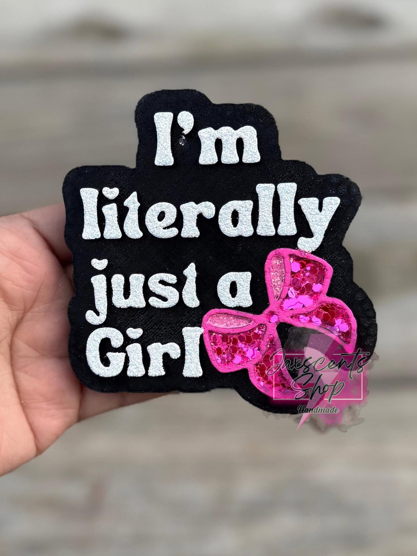 I’m literally just a girl Mold
