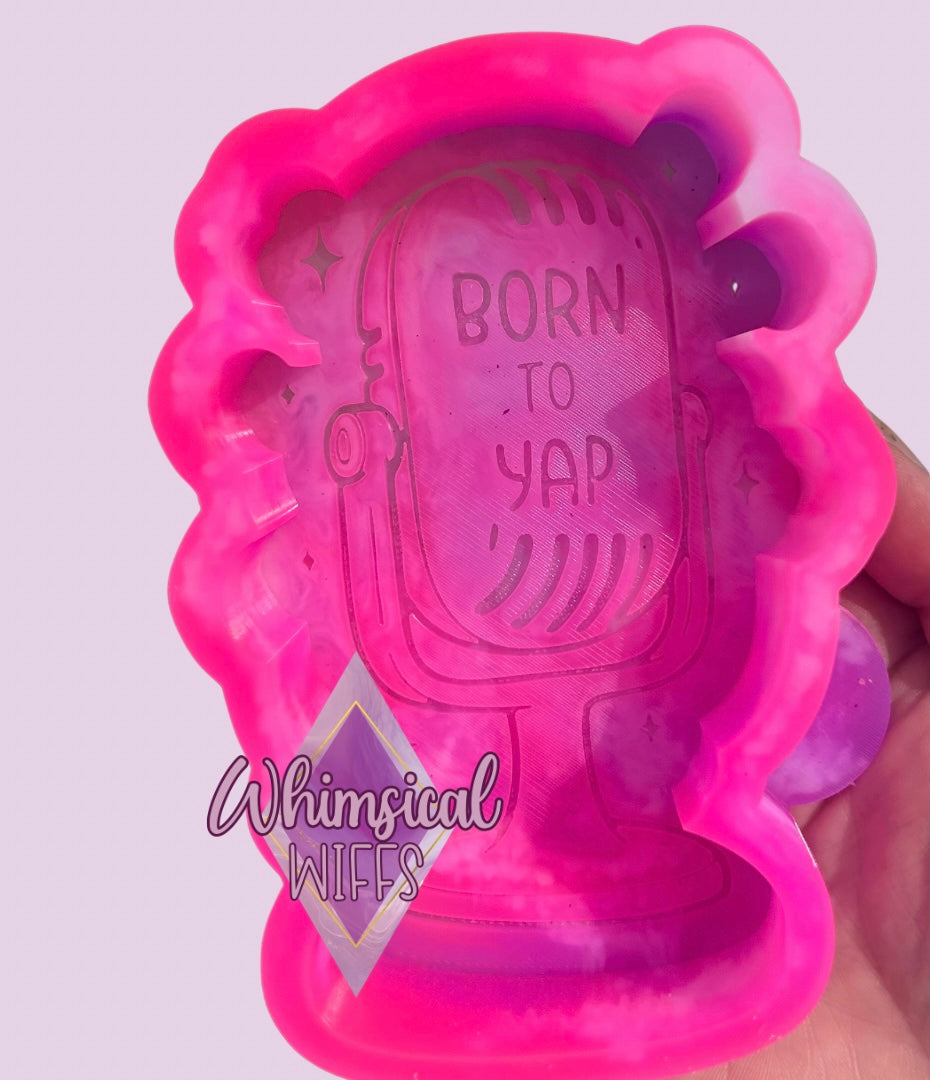 Born to Yap Mold