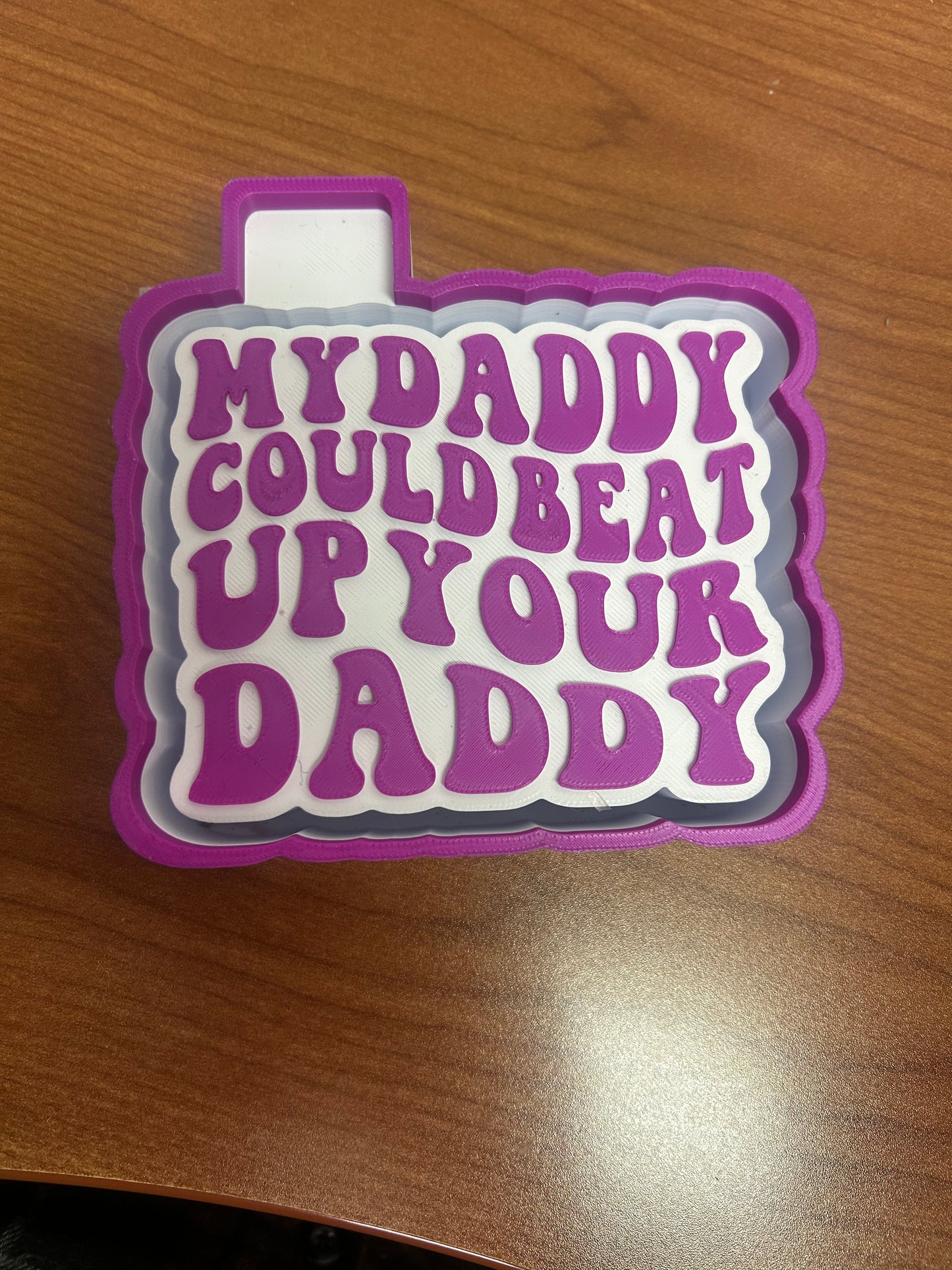 My daddy could beat up your daddy HOUSING ONLY!