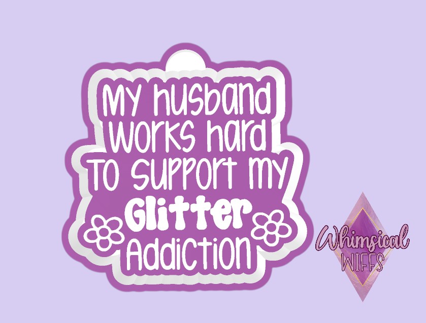 My Glitter Addiction Mold