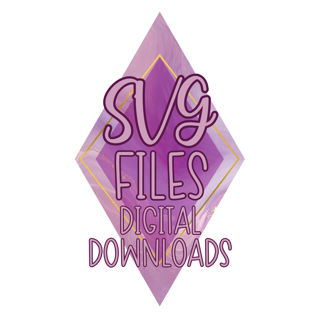 SVG Files (Digital Download Only)