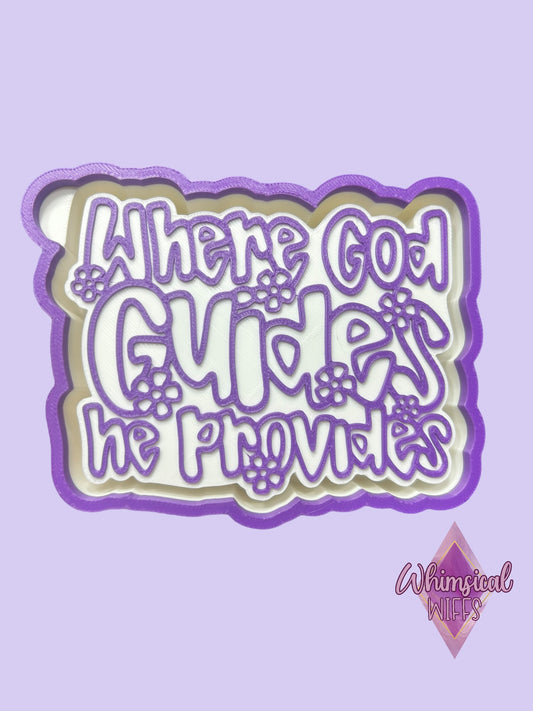 Where God Guides he provides Mold