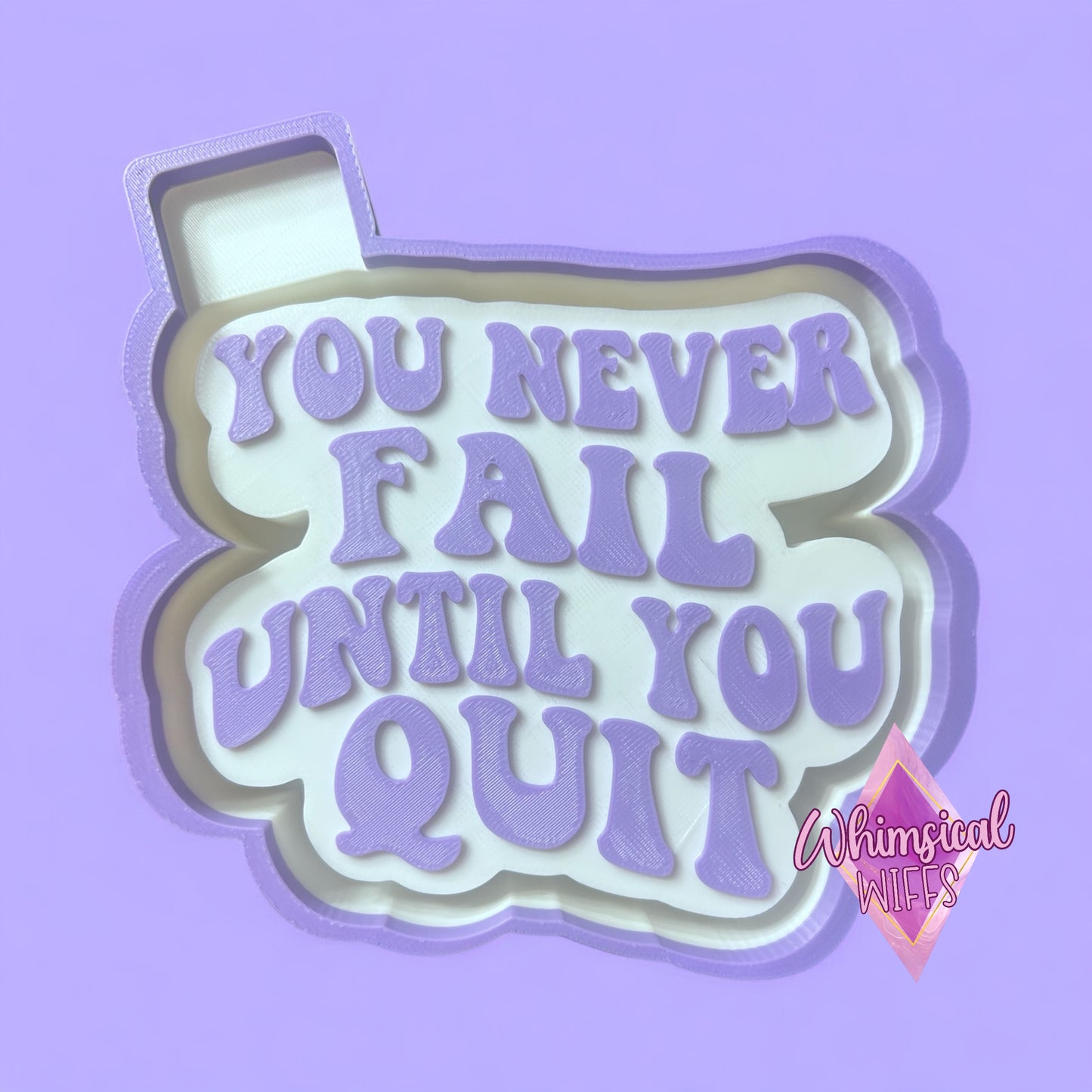 You never fail until you quit