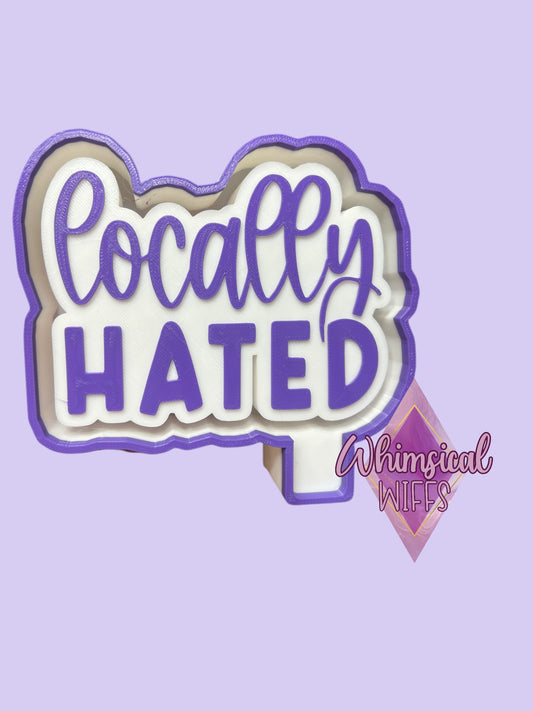 Locally Hated Mold