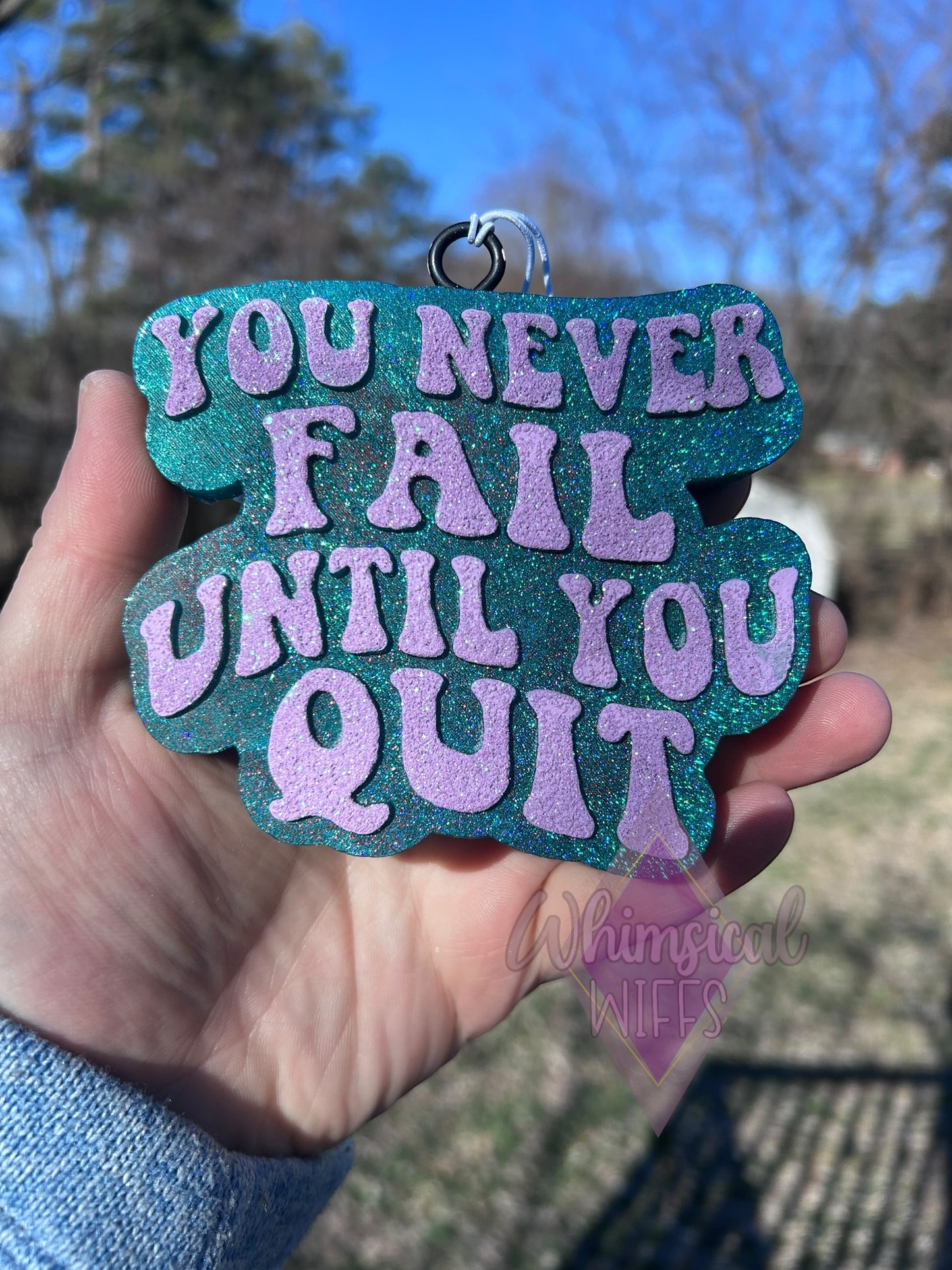 You never fail until you quit