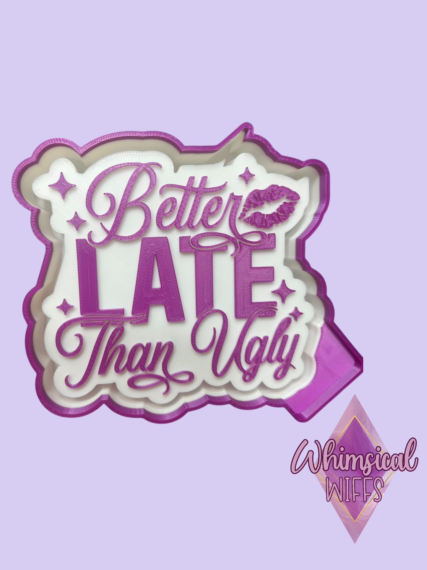 Better Late than ugly Mold