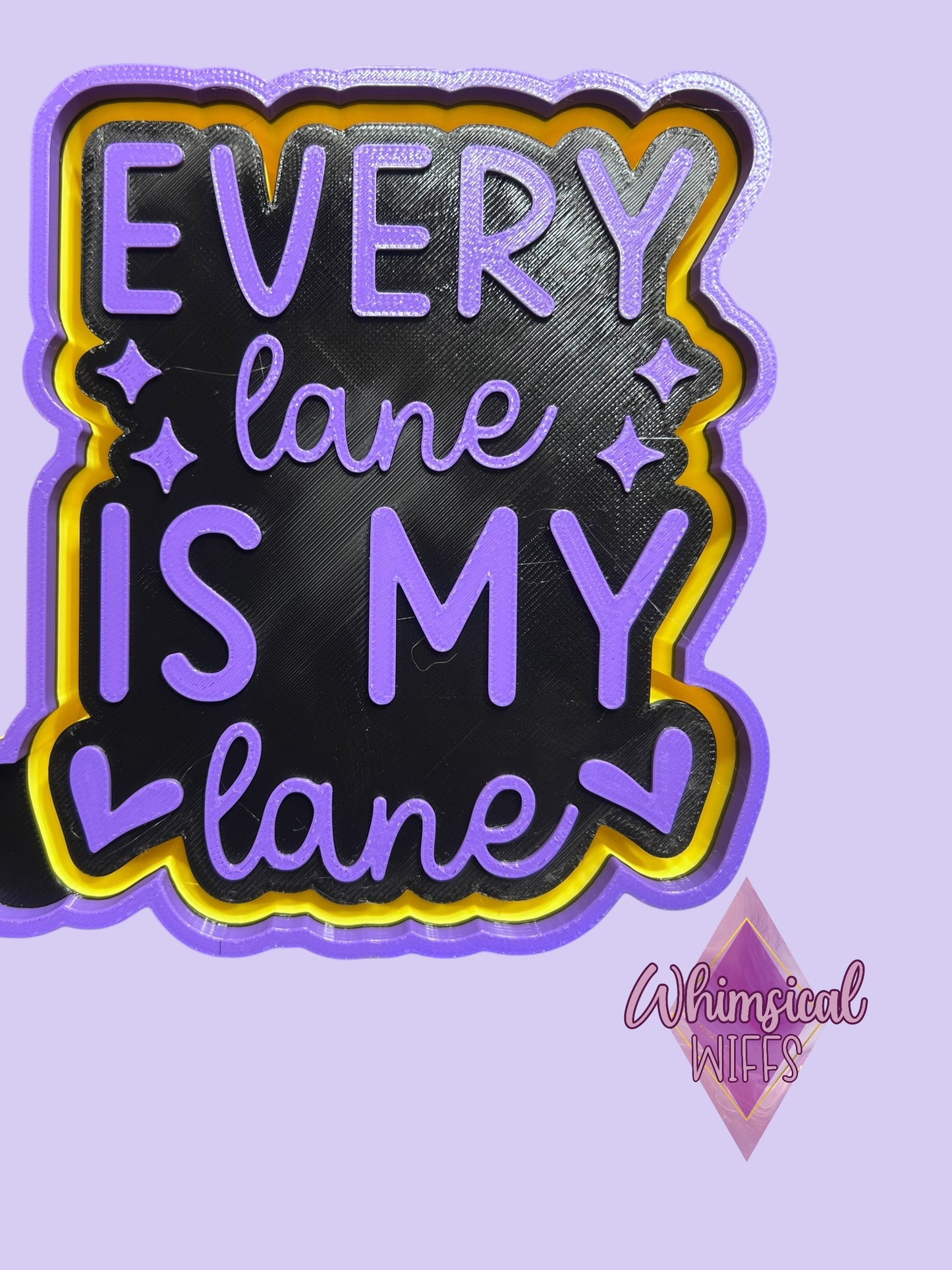Every lane is my lane mold