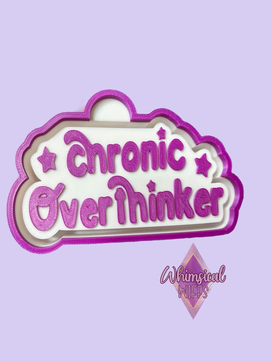 Chronic Overhinker Mold