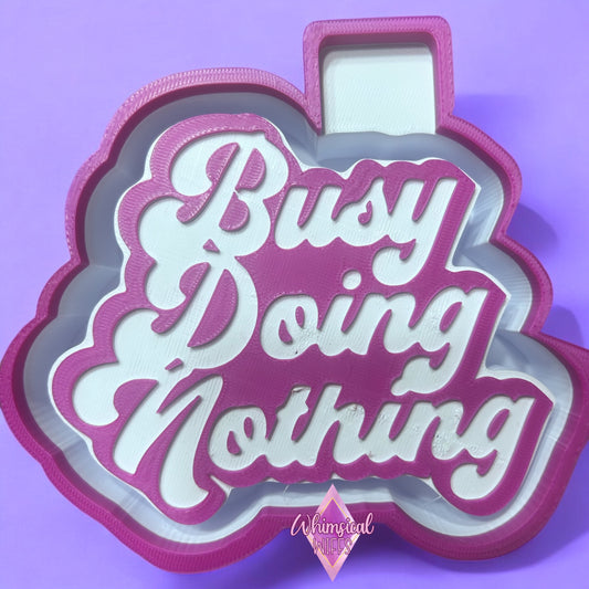 Busy doing nothing