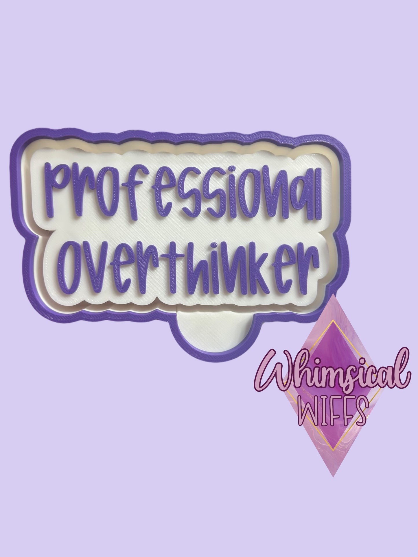 Professional Overthinker Mold