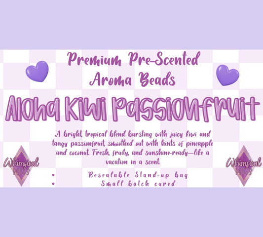 Aloha Kiwi Passionfruit Prescented Aroma Beads