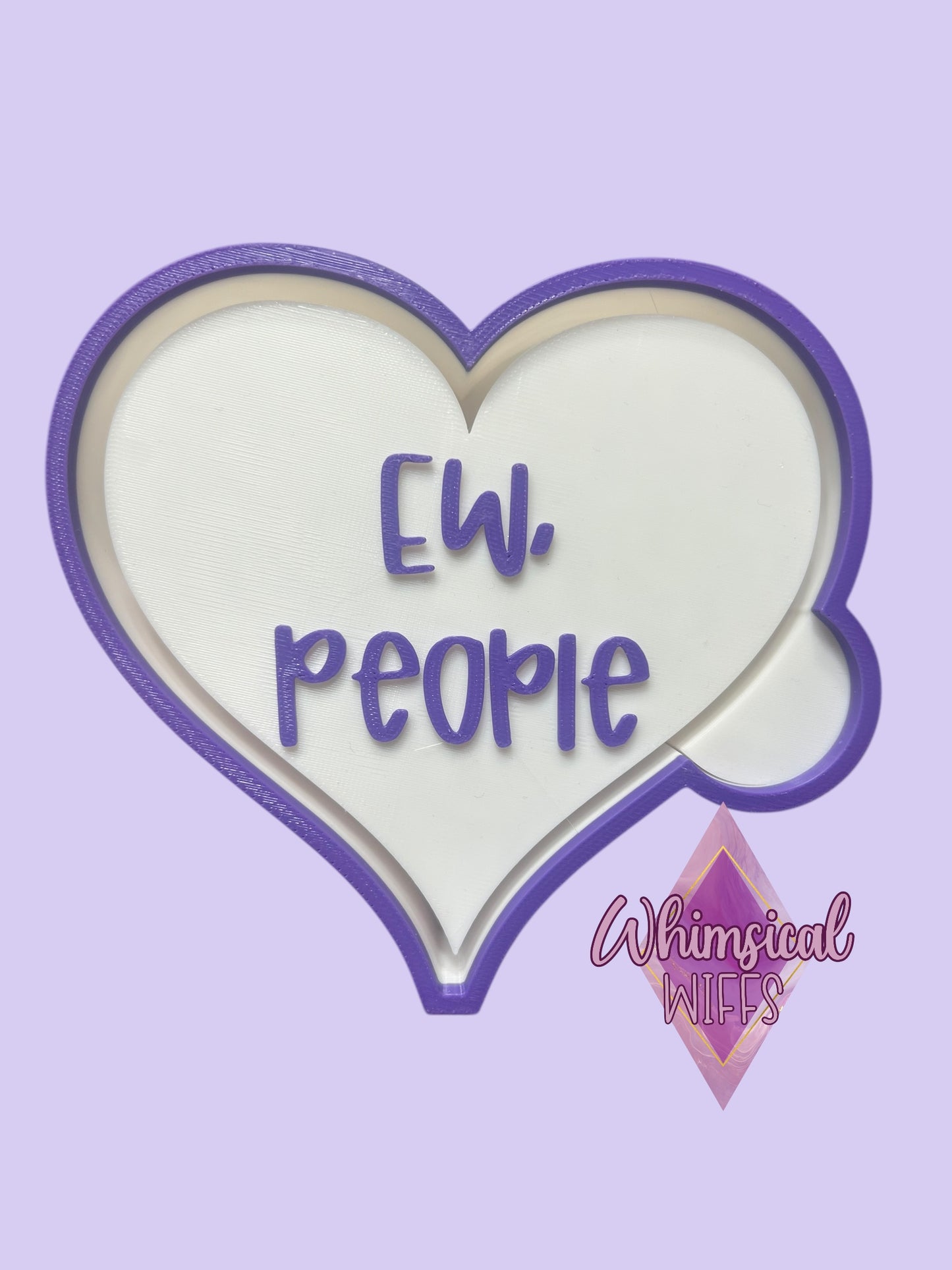 Ew, People Mold