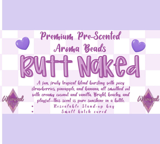 Butt Naked Prescented Aroma Beads