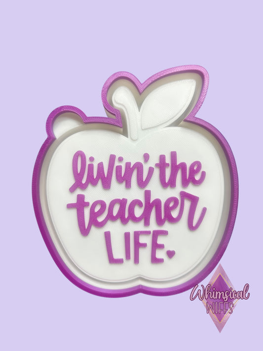 Livin’ the teacher life Mold
