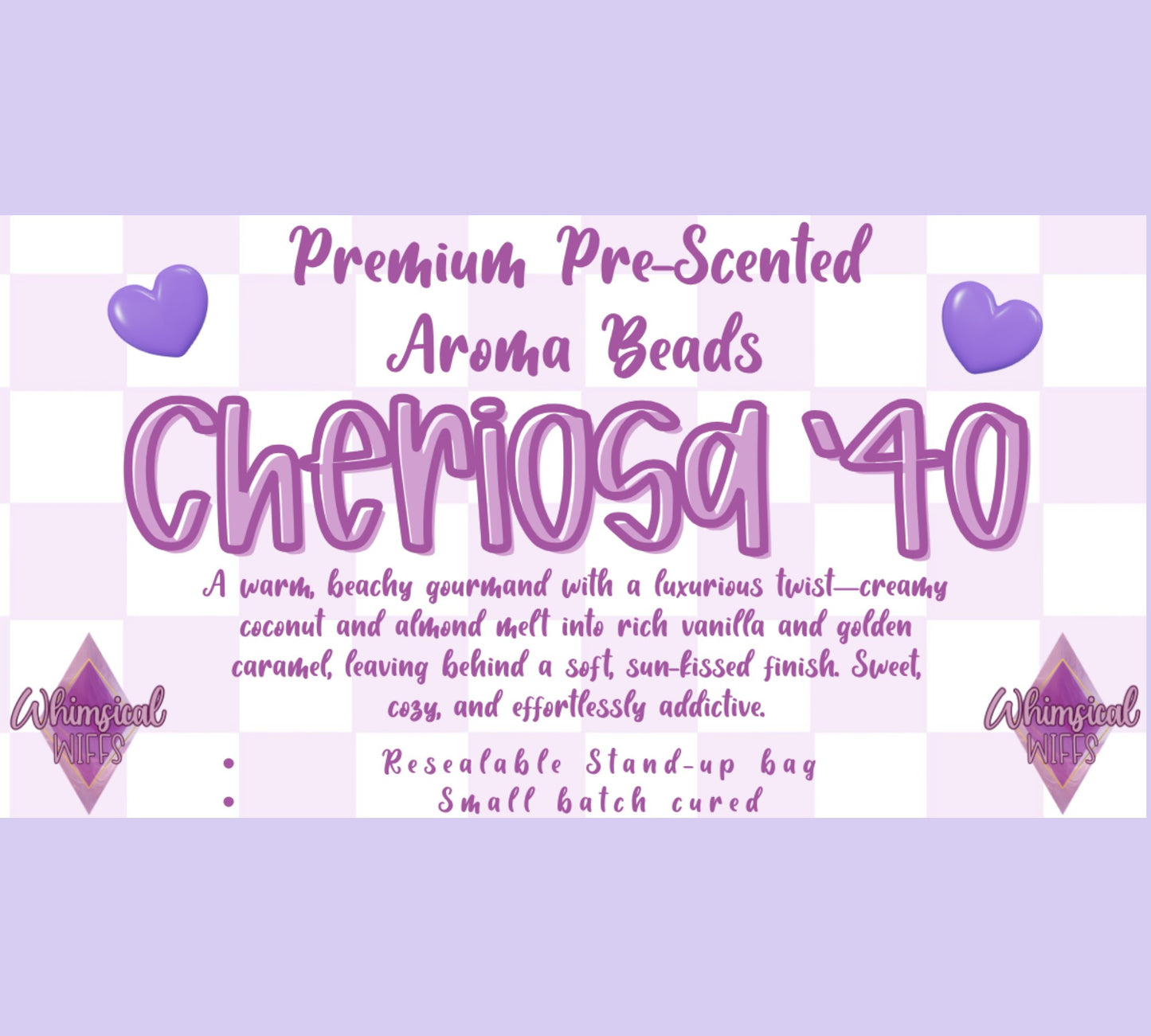 Cheriosa '40 Prescented Aroma Beads