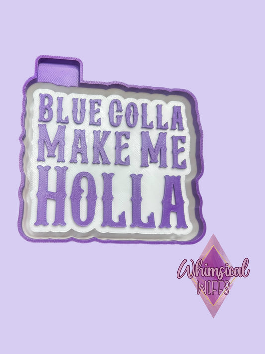 Blue colla make me holla Mold