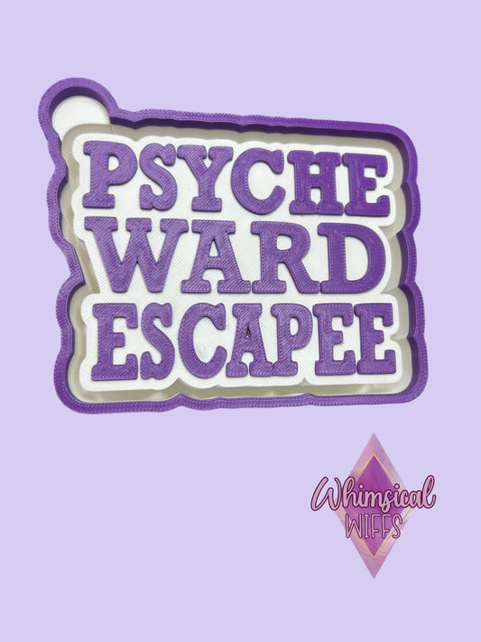 Psyche Ward Escapee Mold