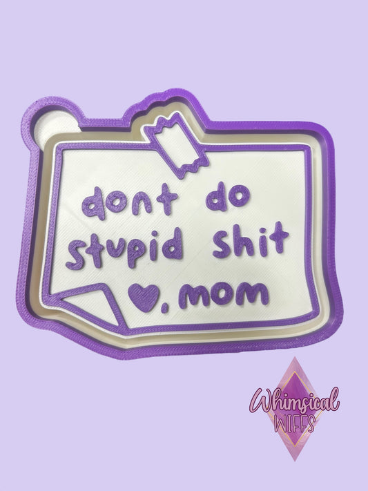 Don’t so stupid shit Mold