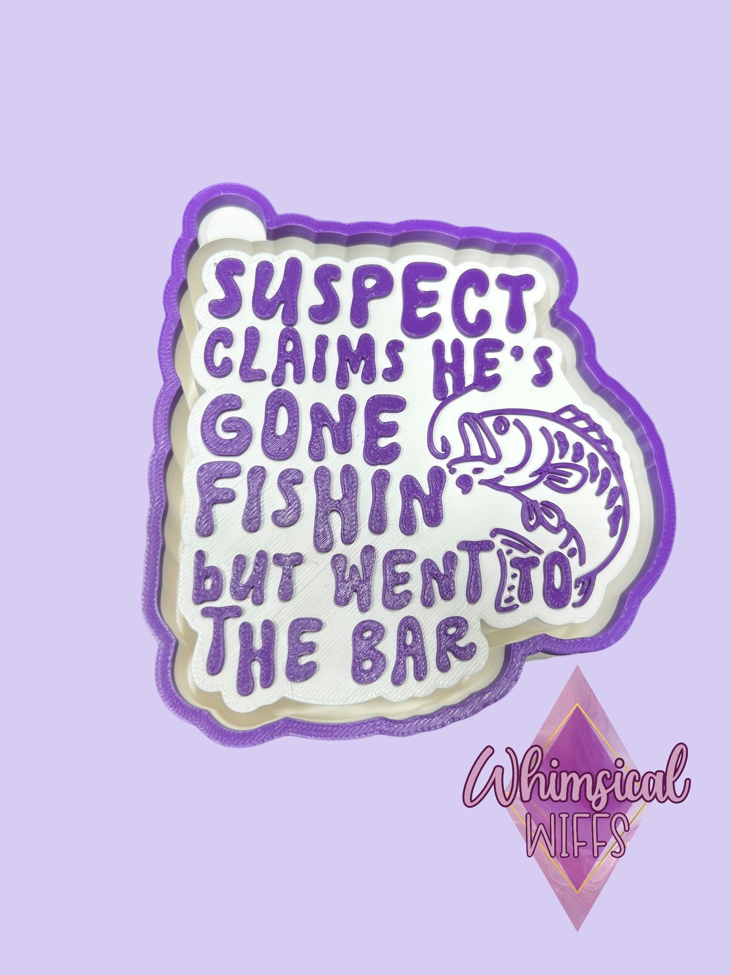 Suspect Claims he's gone fishing Mold