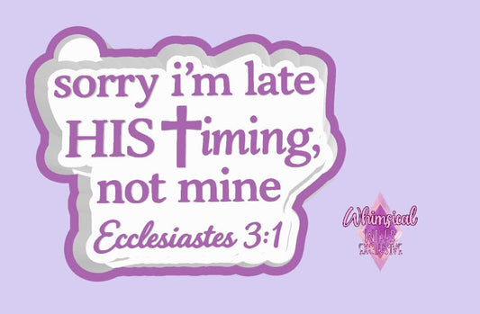 HIS timing not mine Mold