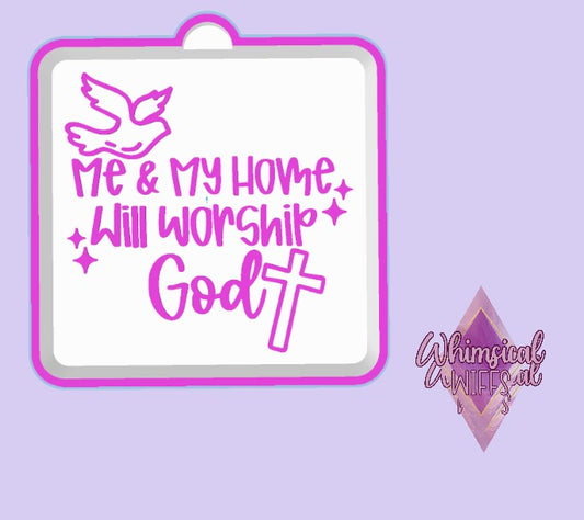 Me & my home we will worship God Mold