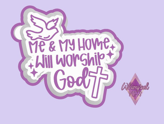 Me & my home will worship God