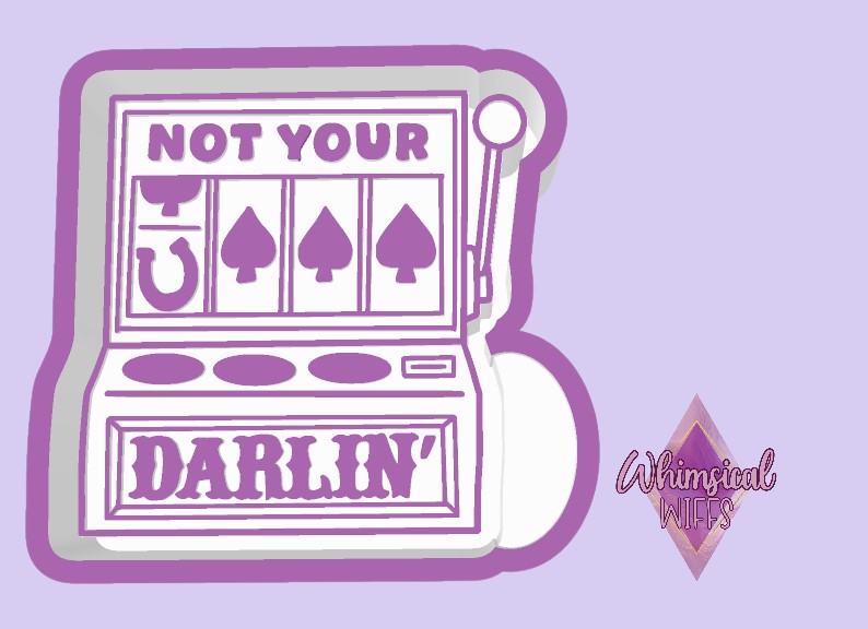 Not Your Darlin Slots Mold