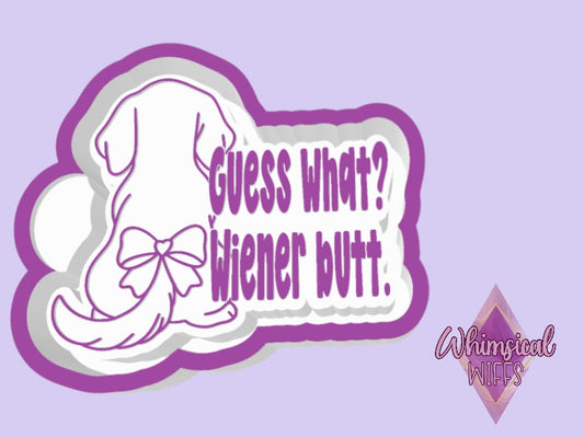 Guess What? Weiner Butt Mold