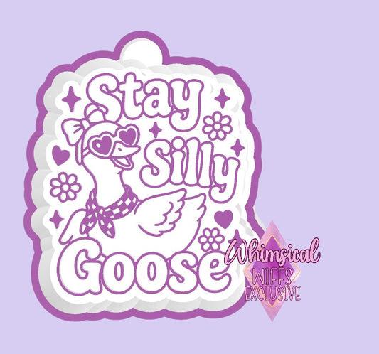 Stay Silly Goose Mold