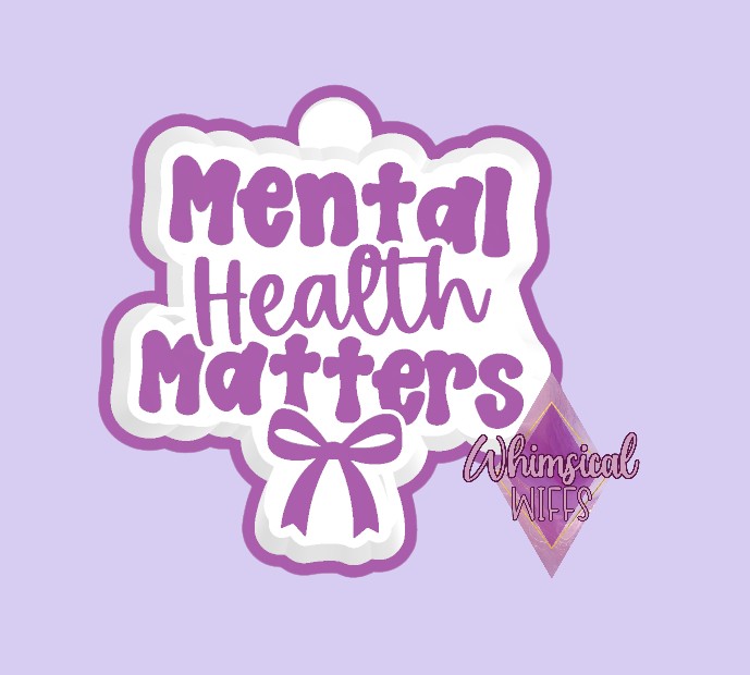Mental Health Matters Mold