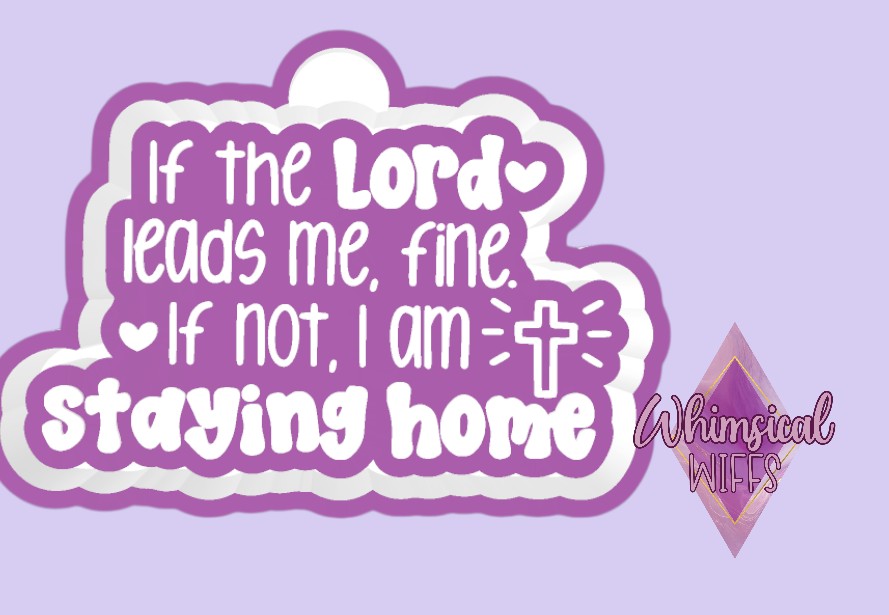 If the Lord leads me Mold