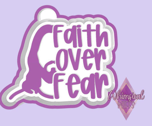 Faith over fear Mold