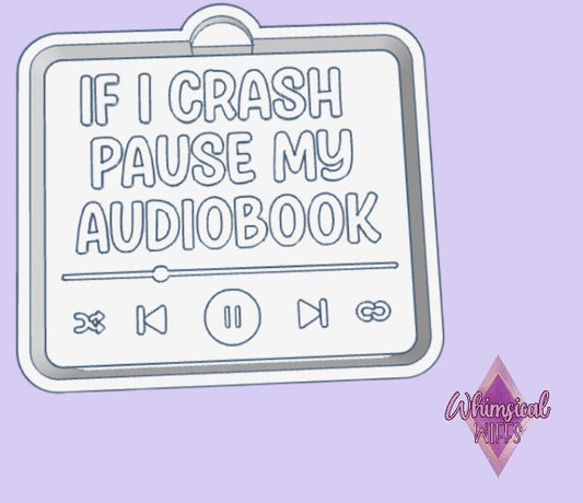 If i crash pause my audiobook Mold