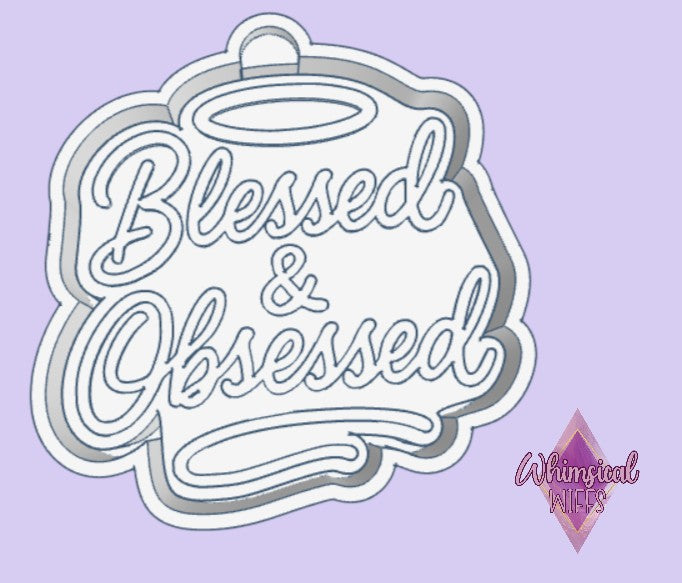 Blessed & Obsessed Mold