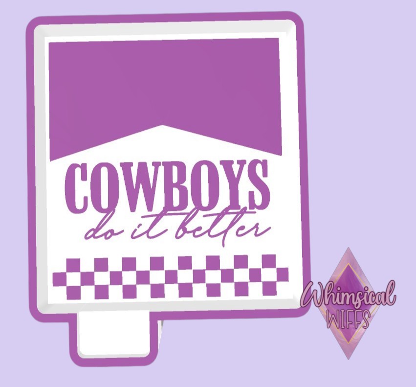 Cowboys Do It Better Mold